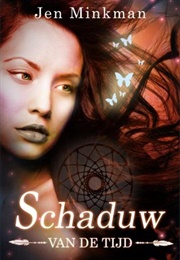 Schaduw Van De Tijd (Jen Minkman)