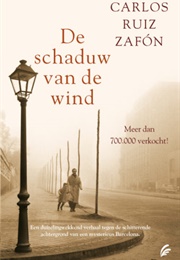 De Schaduw Van De Wind (Carlos Ruiz Zafon)