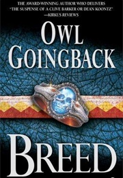 Breed (Owl Goingback)