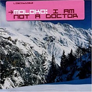 Moloko - I Am Not a Doctor