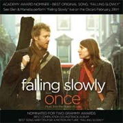 Falling Slowly - "Once"