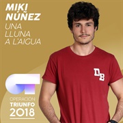Una Lluna a L'aigua - Miki Núñez