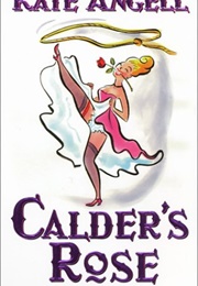 Calder's Rose (Kate Angell)