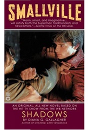 Smallville: Shadows (Diana G. Gallagher)