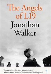 The Angels of L19 (Jonathan Walker)