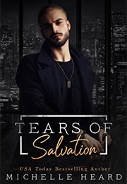 Tears of Salvation (Michelle Heard)