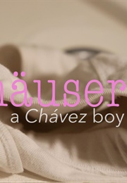 Tannhäuser, a Chávez Boy (2020)