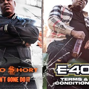 E-40 & Too $Hort - Ain't Gone Do It/Terms & Conditions