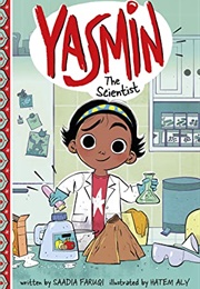 Yasmin the Scientist (Saadia Faruqi)