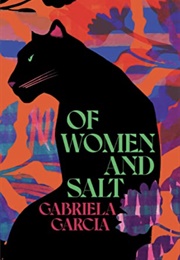 Of Women and Salt (Gabriela Garcia)