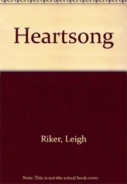 Heart Song (Leigh Riker)