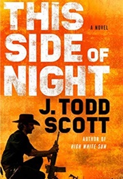 This Side of Night (J. Todd Scott)