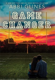 Game Changer (Abbi Glines)