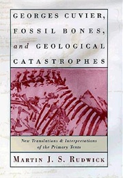 "Preliminary Discourse" in "Georges Cuvier, Fossil Bones, and Geological Catastrophes" (Georges Cuvier, Martin J.S. Rudwick)