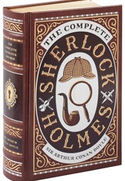 Complete Sherlock Holmes Collection (Sir Arthur Conan Doyle)
