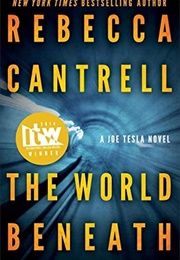 The World Beneath (Rebecca Cantrell)