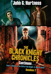 The Black Knight Chronicles Continue (John G Hartness)