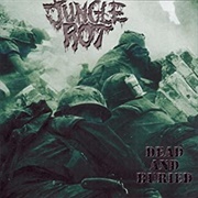 Jungle Rot - Dead and Buried