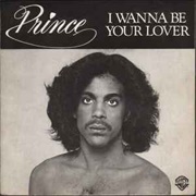 "I Wanna Be Your Lover" by Prince (1979)