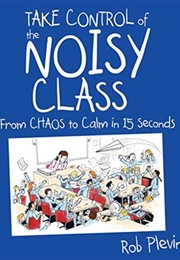 Take Control of the Noisy Class (Rob Plevin)