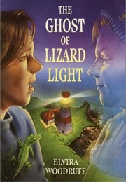 The Ghost of Lizard Light (Elvira Woodruff)