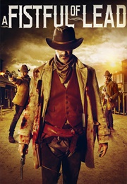 A Fist Full of Lead (2018)