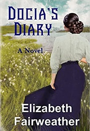 Docia&#39;s Diary (Elizabeth Fairweather)