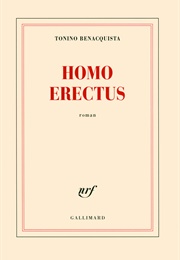 Homo Erectus (Tonino Benacquista)