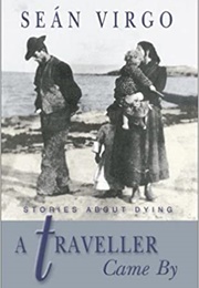 A Traveller Came by (Sean Virgo)