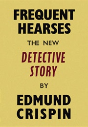 Frequent Hearses (Edmund Crispin)