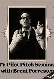 TV Pilot Pitch Seminar With Brent Forrester (2020)