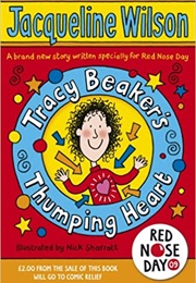 Tracy Beaker&#39;s Thumping Heart (Jacqueline Wilson)