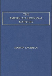 The American Regional Mystery (Marvin Lachman)