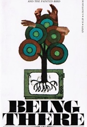 Being There (Jerzy Kosinski, 1970)