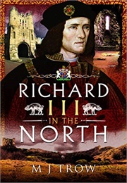 Richard III in the North (Trow)