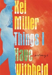 Things I Have Withheld (Kei Miller)