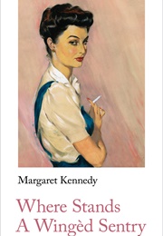 Where Stands a Wingèd Sentry (Margaret Kennedy)