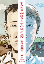 Take What You Can Carry (Kevin C. Pyle)