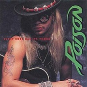 Poison - 'Every Rose Has Its Thorn'