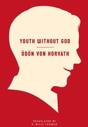 Youth Without God (Ödön Von Horvath)