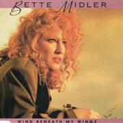 Bette Midler - 'Wind Beneath My Wings'