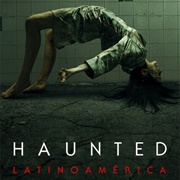 Haunted: Latin America
