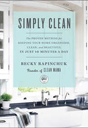 Simply Clean (Becky Rapinchuk)