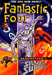 Fantastic Four: Redemption of the Silver Surfer (M.J. Friedman)