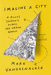 Imagine a City (Mark Vanhoenacker)