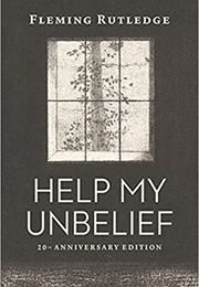 Help My Unbelief (Fleming Rutledge)