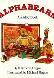 Alphabears: An ABC Book (Kathleen Hague and Michael Hague)