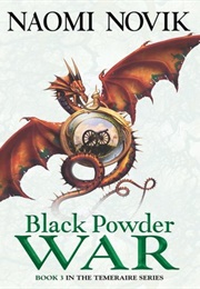 Black Powder War (Naomi Novik)