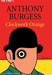 A Clockwork Orange (Anthony Burgess)