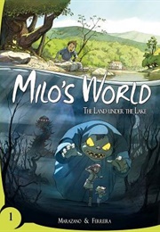 Milo's World Book 1: The Land Under the Lake (Richard Marazano)